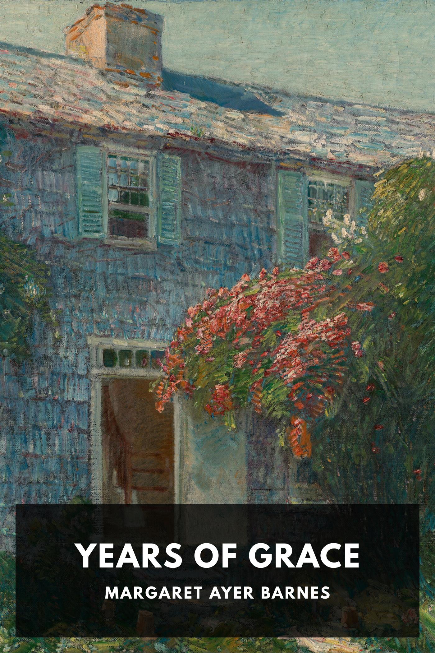 Years of Grace - Margaret Ayer Barnes